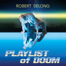 LP / DeLong Robert / Playlist Of Doom / Vinyl