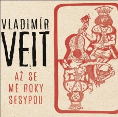 CD / Veit Vladimr / A se m roky sesypou / Digipack