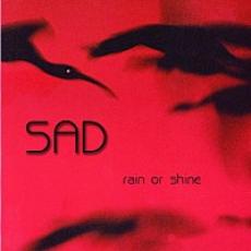 CD / SAD / Rain Or Shine