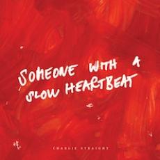 CD / Charlie Straight / Someone With A Slow Heartbeat / Digipack