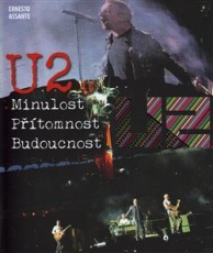 KNI / U2 / U2:Minulost,p��tomnost,budoucnost / Ernesto Assante / Kniha