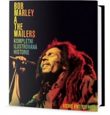 KNI / Marley Bob & The Wailers / Kompletn� ilustrovan� historie