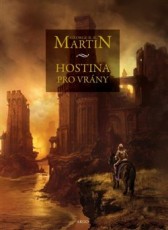 KNI / Martin George R.R. / P�se� ledu a ohn� 4:Hostina pro vr�ny