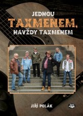 KNI / Taxmeni / Jednou Taxmenem,nav�dy Taxmenem / Ji�� Pol�k / Kniha