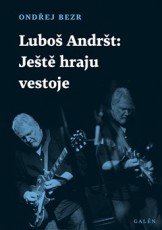 KNI / Andr�t Lubo� / Je�t� hraju ve stoje / Ond�ej Bezr / Kniha