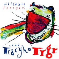 KNI / Saroyan William / Tracyho tygr