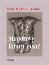 KNI / Jirous Ivan Martin / Magorovy Labut� p�sn� / kniha