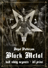 KNI / Patterson Dayal / Black Metal III:Kult nikdy nezem�e I / Kniha