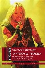 KNI / Neil Vince / Tattoos & Tequila:Do pekla a zp�t s M�tley Crue