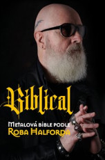 KNI / Halford Rob / Biblical:Metalov� bible podle R.Halforda / Kniha
