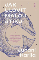 KNI / Karila Juhani / Jak ulovit malou �tiku / kniha