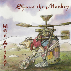 CD / Shave The Monkey / Mad Arthur