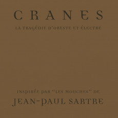 CD / CRANES / La Tragdie D'Oreste Et lectre