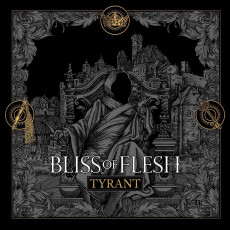 CD / Bliss of Flesh / Tyrant