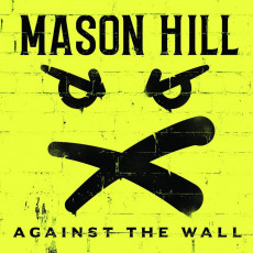 LP / Mason Hill / Against The Wall / Vinyl