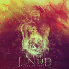 CD / Five Hundred / A World On Fire