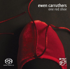 HQCD / Carruthers Ewen / One Red Shoe / Hybrid SACD