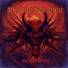 CD / Weapons To Hunt / Blessed In Sin
