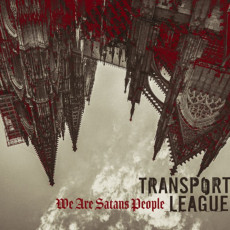 LP / Transport League / We Are Satans People / Vinyl