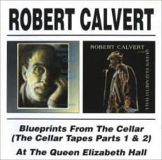 2CD / Calvert Robert / Blueprints From The Cellar / At The Queen.. / 2CD