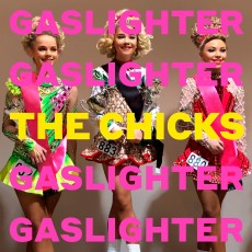 LP / Dixie Chicks / Gaslighter / Vinyl
