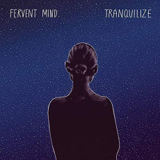 CD / Fervent Mind / Tranquilize