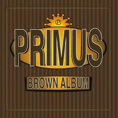 2LP / Primus / Brown Album / Vinyl / 2LP
