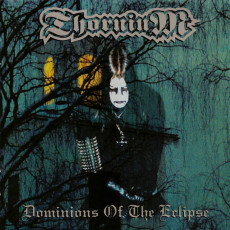 CD / Thornium / Dominions Of The Eclipse