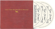 3CD / Childers Tyler / Can I Take My Hounds To Heaven? / 3CD