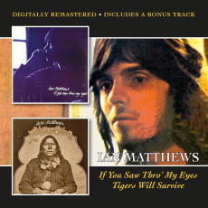 CD / Matthews Ian / If You Saw Thro My Eyes / Tigers Will Survive...