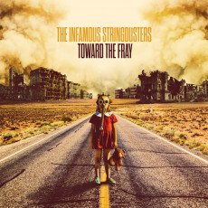 CD / Infamous Stringdusters / Toward The Fray