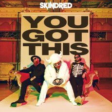 CD / Skindred / You Got This