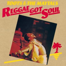 LP / Toots & the Maytals / Reggae Got Soul / Vinyl