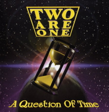 CD / Two Are One / Question Of Tim