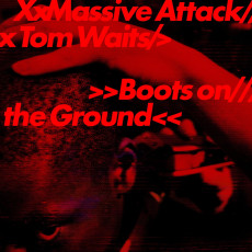 LP / Massive Attack & Tom Waits / Boots On The Ground / Colour. / Vinyl