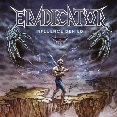CD / Eradicator / Influence Denied / Digipack