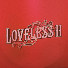 LP / Loveless / Loveless II / Coloured / Vinyl