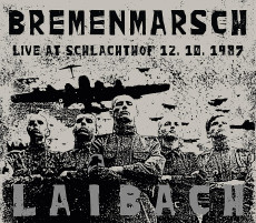 CD / Laibach / Bremenmarsch / Live At Schlachthof 12.10.1987 / Digislee