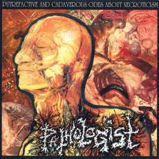 LP / Pathologist / Putrefactive And Cadaverous Odes About.. / Vinyl