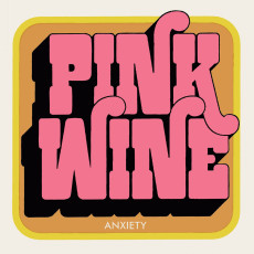 LP / Pink Wine / Anxiety / Vinyl / 7"