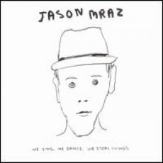 CD / Mraz Jason / We Sing,We Dance,We Steal Things CD / Mraz Jason / We Sing,We Dance,We Steal Things