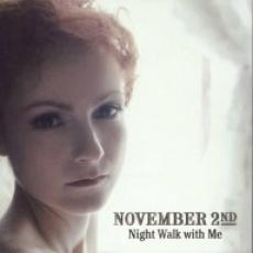 CD / November 2nd / Night Walk With Me