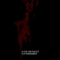 CD / Fuck The Facts / Die Miserable