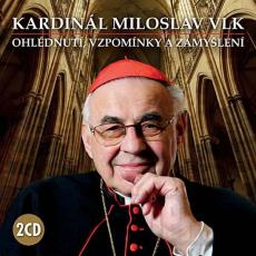 2CD / Vlk Miloslav/kardinl / Ohldnut,vzpomnky a zamylen / 2CD