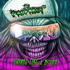 CD / Prophecy 23 / Untrue Like A Boss