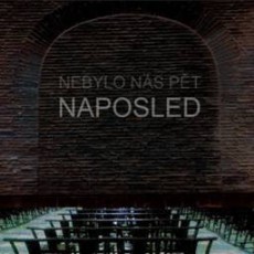 CD / Nebylo ns pt / Naposled / Digipack