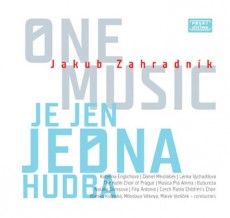 CD / Zahradnk Jakub / Je jen jedna hudba