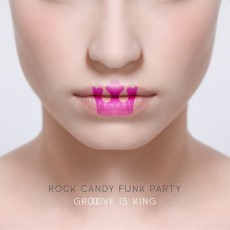 CD/DVD / Rock Candy Funk Party / Groove Is King / CD+DVD