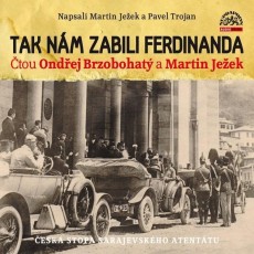 CD / Jeek Martin/Trojan Pavel / Tak nm zabili Ferdinanda / Brzoboh