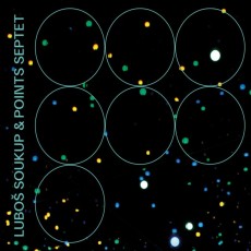 CD / Soukup Lubo & Points Septet / Lubo Soukup & Points Septet